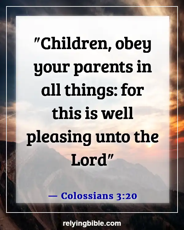 Bible Verses About Taking Care Of Your Elderly Parents (Colossians 3:20)