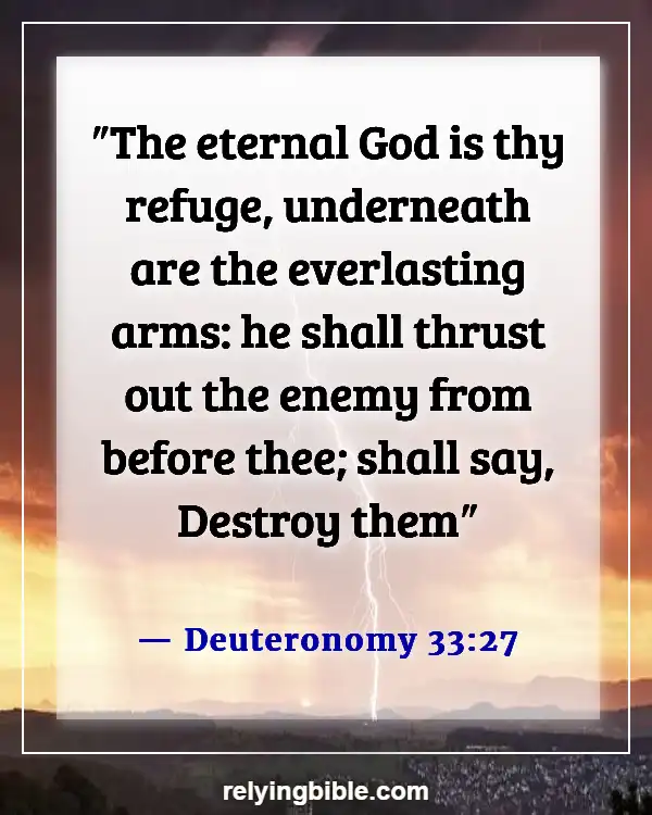 Bible Verse About God Is Our Refuge And Our Strength (Deuteronomy 33:27)