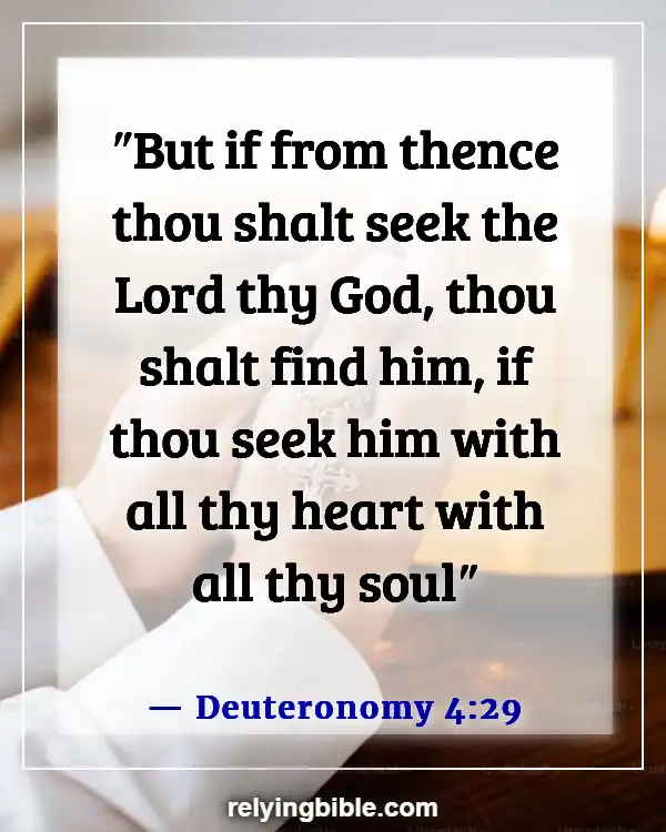 Bible Verses To Feel Closer To God (Deuteronomy 4:29)