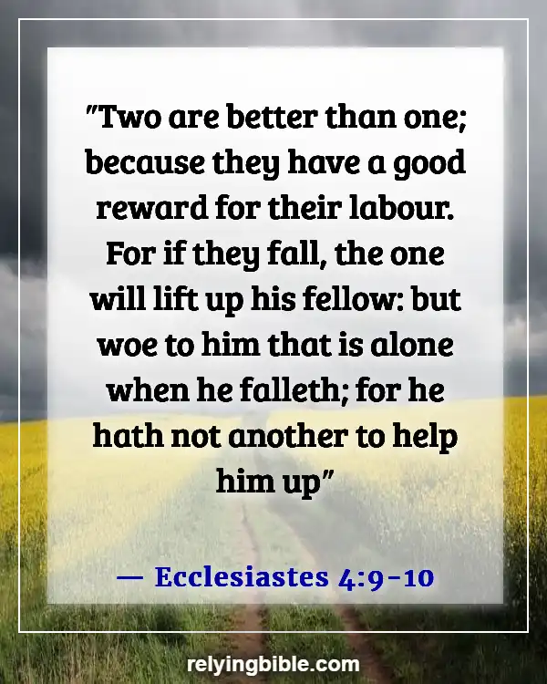 Inspirational Bible Verses About Love And Relationships (Ecclesiastes 4:9-10)