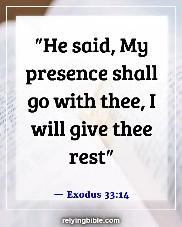 Bible Verses About God With Us Every time (Exodus 33:14)