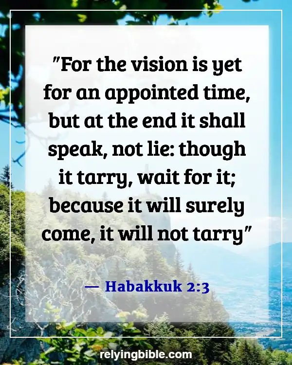 Good Things Will Come To Those Who Wait Bible Verse (Habakkuk 2:3)