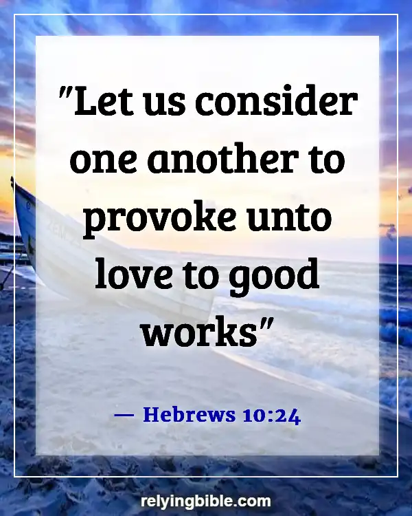 Inspirational Bible Verses About Love And Relationships (Hebrews 10:24)