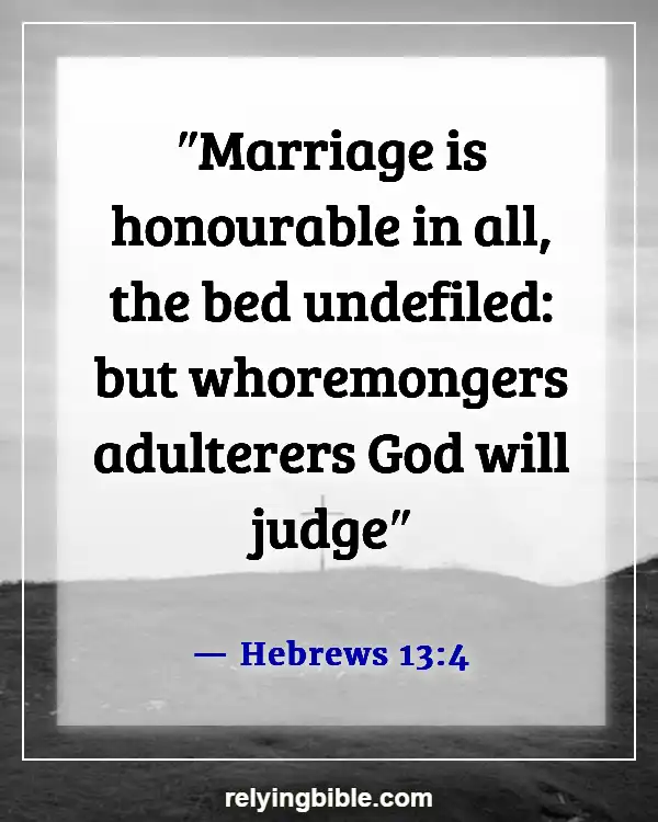 Inspirational Bible Verses About Love And Relationships (Hebrews 13:4)