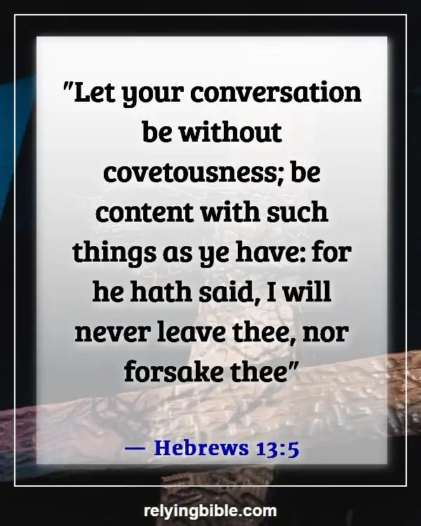 Bible Verses About Missing Someone You Love (Hebrews 13:5)