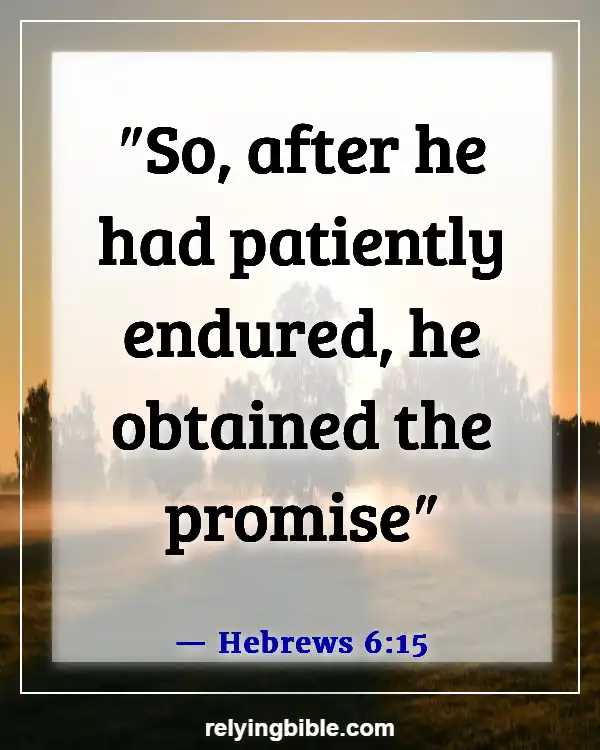 Bible Verse About Waiting For The Right Man (Hebrews 6:15)