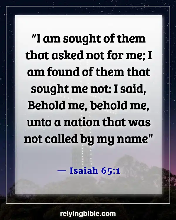 Bible Verses About God Is Waiting For You To Come To Him (Isaiah 65:1)