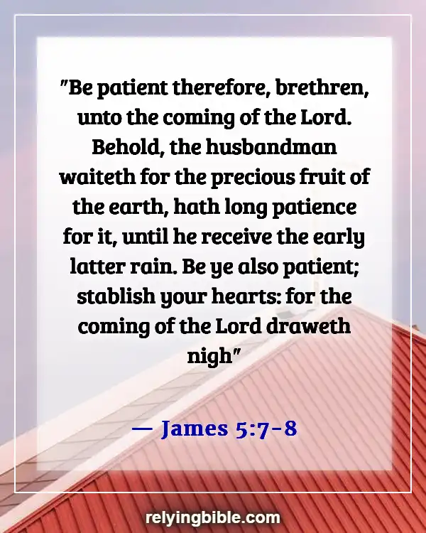 Bible Verse About Waiting For The Right Man (James 5:7-8)