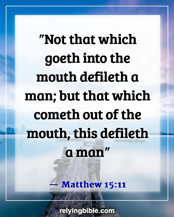 Bible Verse Be Careful What You Say (Matthew 15:11)