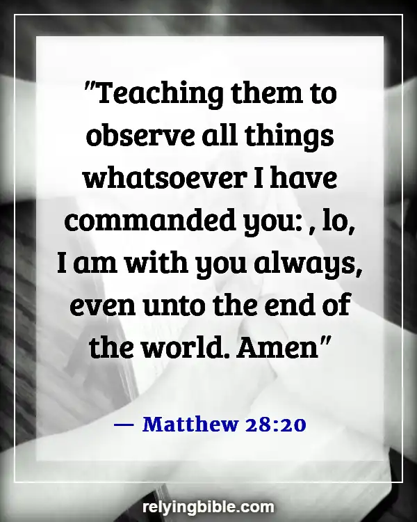 Bible Verses About God With Us Every time (Matthew 28:20)