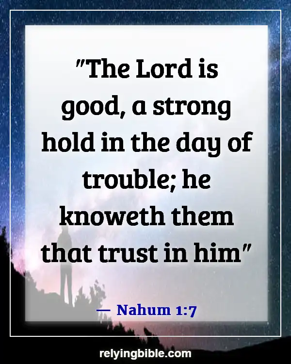 Bible Verse About God Is Our Refuge And Our Strength (Nahum 1:7)