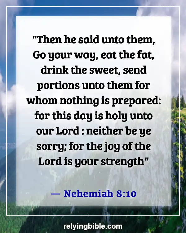 Bible Verses About Missing Someone You Love (Nehemiah 8:10)