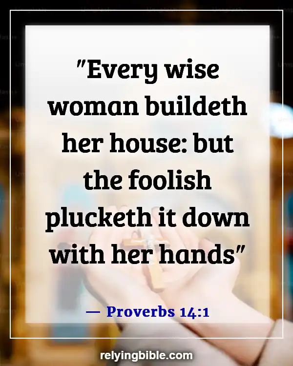 A Wife That Disrespects Her Husband Bible Verse (Proverbs 14:1)