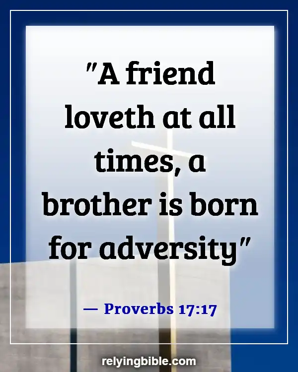 Inspirational Bible Verses About Love And Relationships (Proverbs 17:17)