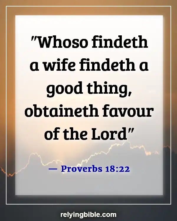 Inspirational Bible Verses About Love And Relationships (Proverbs 18:22)