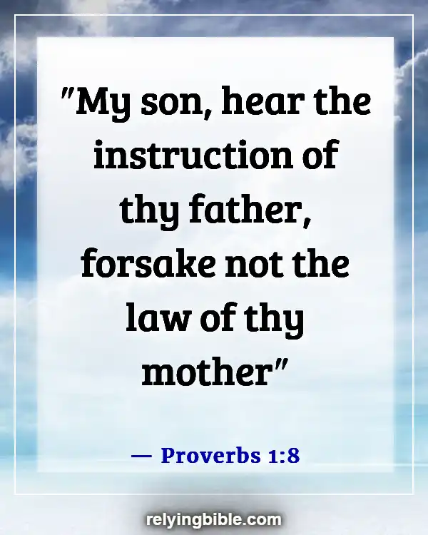 Bible Verses About Taking Care Of Your Elderly Parents (Proverbs 1:8)