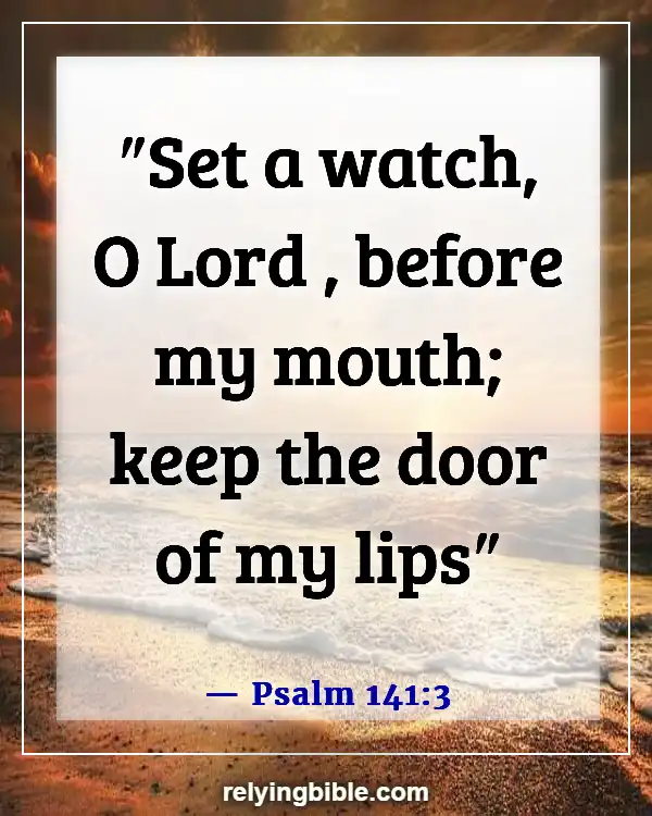 Bible Verse Be Careful What You Say (Psalm 141:3)