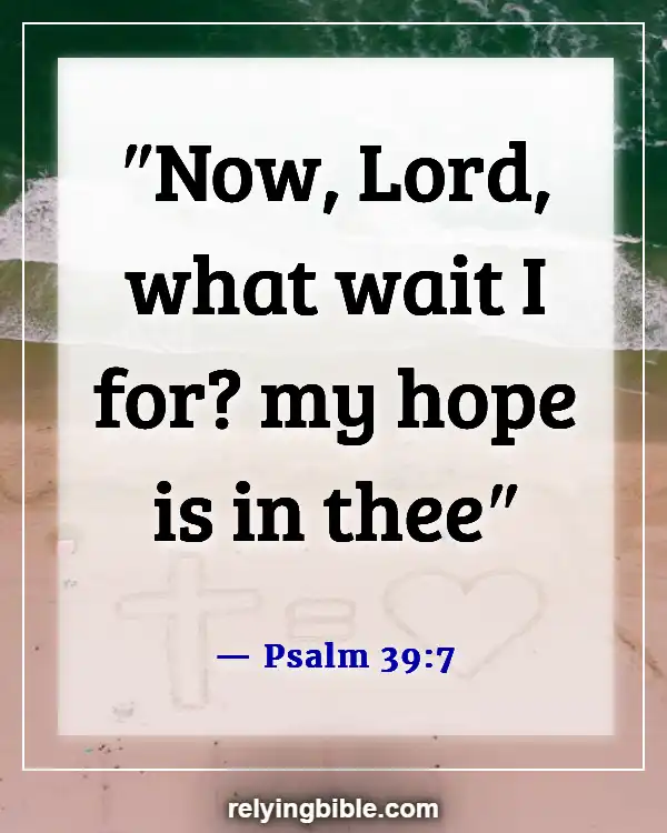 Bible Verse About Waiting For The Right Man (Psalm 39:7)