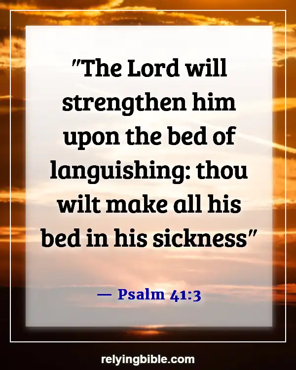 Bible Verses About Good Health And Long Life (Psalm 41:3)