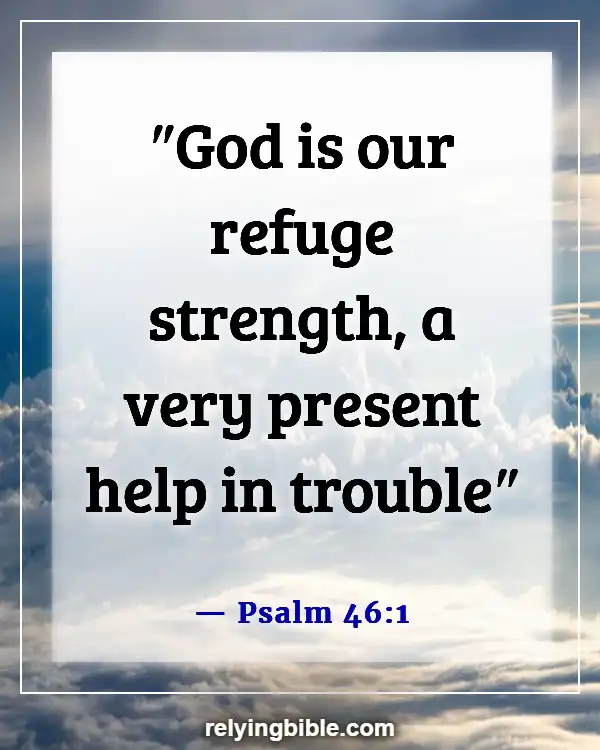 Bible Verse God Is Our Help In Times Of Trouble (Psalm 46:1)