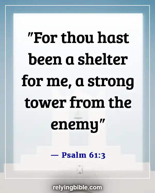 Bible Verse About God Is Our Refuge And Our Strength (Psalm 61:3)