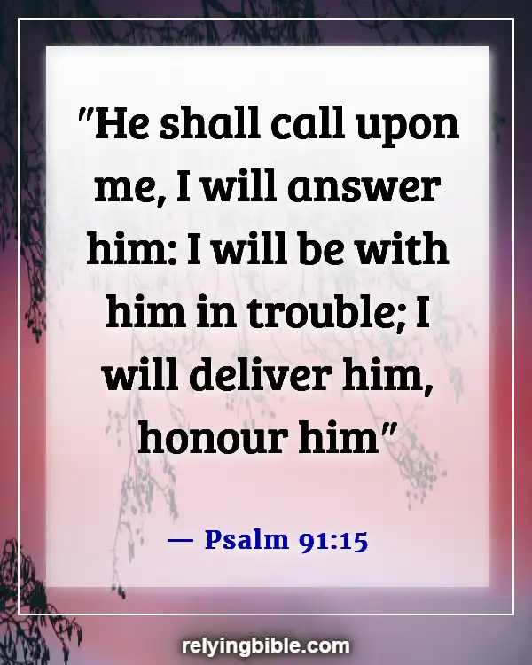 Bible Verse God Is Our Help In Times Of Trouble (Psalm 91:15)