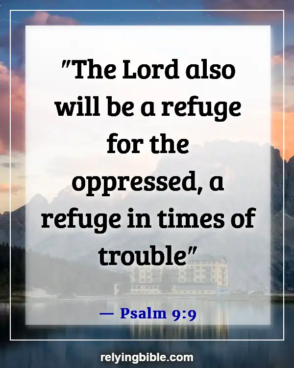 Bible Verse About God Is Our Refuge And Our Strength (Psalm 9:9)