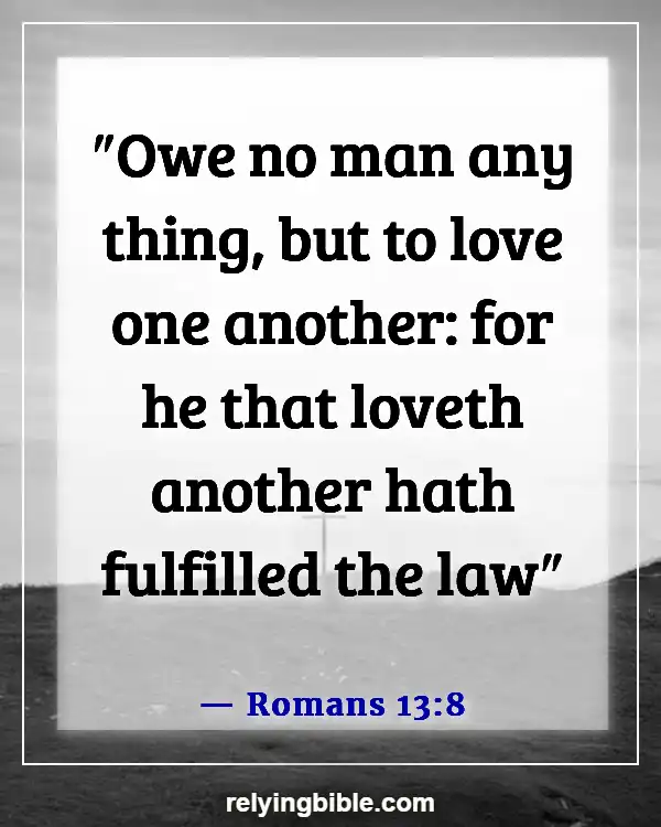 Inspirational Bible Verses About Love And Relationships (Romans 13:8)