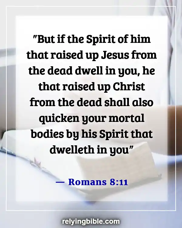 Bible Verses About Good Health And Long Life (Romans 8:11)