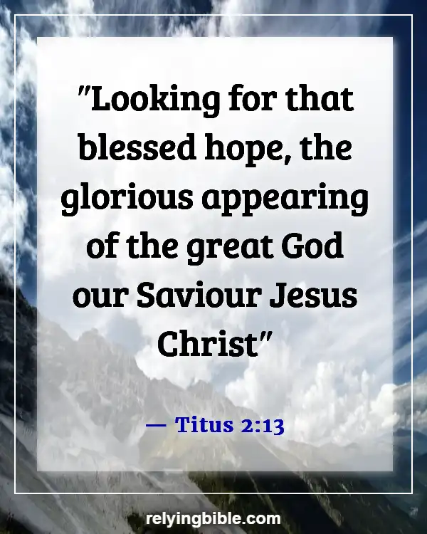 Good Things Will Come To Those Who Wait Bible Verse (Titus 2:13)