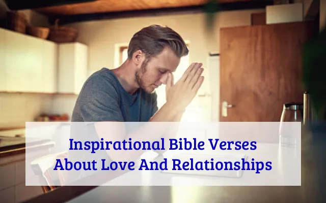 Inspirational Bible Verses About Love And Relationships